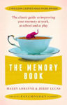 Picture of The Memory Book: The classic guide to improving your memory at work, at school and at play