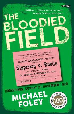 Picture of The Bloodied Field: Croke Park. Sunday 21 November 1920