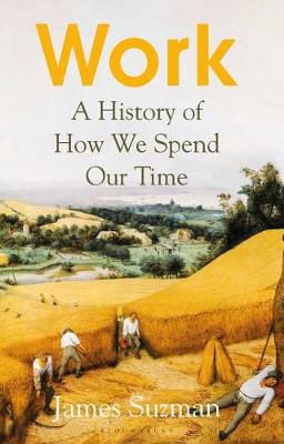 Picture of Work: A History Of How We Spend Our Time