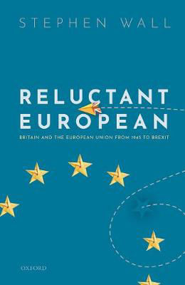 Picture of Reluctant European: Britain and the European Union from 1945 to Brexit