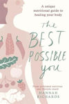Picture of The Best Possible You: A unique nutritional guide to healing your body