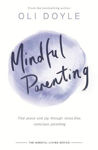 Picture of Mindful Parenting: Find peace and joy through stress-free, conscious parenting