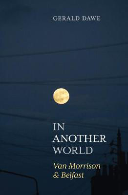 Picture of In Another World: Van Morrison And Belfast