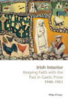 Picture of Irish Interior: Keeping Faith with the Past in Gaelic Prose, 1940-1951