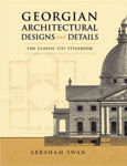 Picture of Georgian Architectural Designs and Details: The Classic 1757 Stylebook