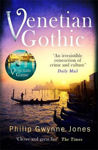 Picture of Venetian Gothic: a dark, atmospheric thriller set in Italy's most beautiful city