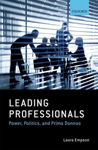Picture of Leading Professionals: Power, Politics, and Prima Donnas