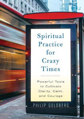 Picture of Spiritual Practice For Crazy Times