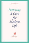 Picture of Pottering: A Cure for Modern Life
