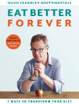 Picture of Eat Better Forever: 7 Ways to Transform Your Diet