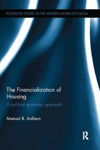 Picture of The Financialization of Housing: A political economy approach