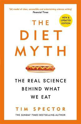 Picture of The Diet Myth: The Real Science Behind What We Eat