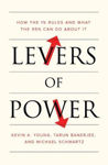 Picture of Levers of Power: How the 1% Rules and What the 99% Can Do about It