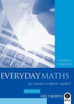 Picture of Everyday Maths : Student's Workbook Leaving Certificate Applied Maths