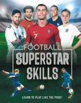 Picture of Football Superstar Skills: Learn to play like the superstars