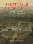 Picture of Great Irish Households: Inventories from the Long Eighteenth Century
