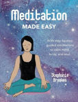 Picture of Meditation Made Easy: With Step-by-Step Guided Meditations to Calm Mind, Body, and Soul