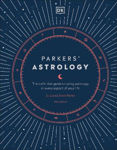 Picture of Parkers' Astrology: The Definitive Guide to Using Astrology in Every Aspect of Your Life