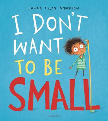 Picture of I Don't Want to be Small