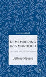 Picture of Remembering Iris Murdoch: Letters and Interviews