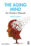 Picture of The Aging Mind: An Owner's Manual