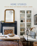 Picture of Home Stories: Design Ideas for Making a House a Home