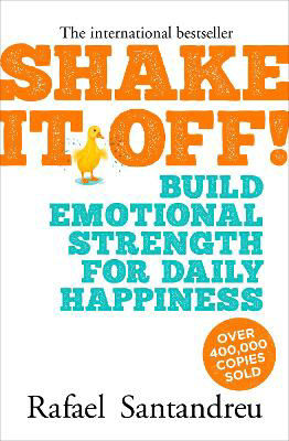 Picture of Shake it off!: Build Emotional Strength for Daily Happiness