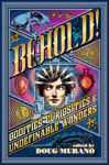 Picture of Behold!: Oddities, Curiosities And Undefinable Wonders