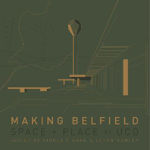 Picture of Making Belfield: Space and Place at Ucd