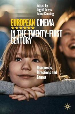 Picture of European Cinema in the Twenty-First Century: Discourses, Directions and Genres