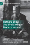 Picture of Bernard Shaw and the Making of Modern Ireland