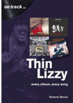 Picture of Thin Lizzy: Every Album, Every Song  (On Track)