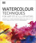 Picture of Watercolour Techniques for Artists and Illustrators: Discover how to paint landscapes, people, still lifes, and more.