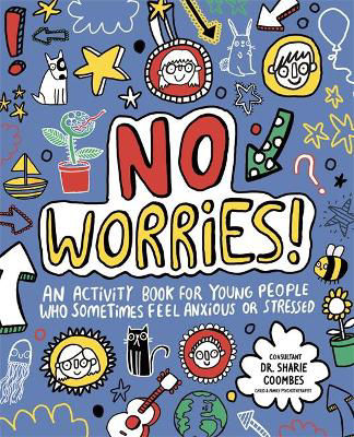 Picture of No Worries! Mindful Kids: An activity book for children who sometimes feel anxious or stressed