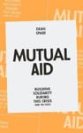 Picture of Mutual Aid: Building Solidarity During This Crisis (and the next)