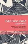 Picture of Indie Press Guide: The Mslexia guide to small and independent presses and literary magazines in the UK and the Republic of Ireland
