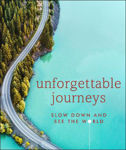 Picture of Unforgettable Journeys: Slow down and see the world