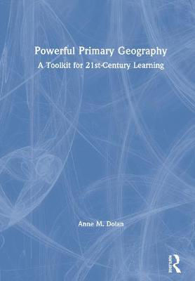 Picture of Powerful Primary Geography: A Toolkit For 21st-century Learning