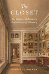 Picture of The Closet: The Eighteenth-century Architecture Of Intimacy