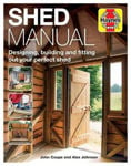 Picture of Shed Manual: Designing, building and fitting out your perfect shed