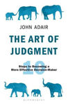 Picture of The Art of Judgment: 10 Steps to Becoming a More Effective Decision-Maker