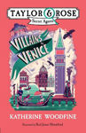 Picture of Villains in Venice (Taylor and Rose Secret Agents 3)
