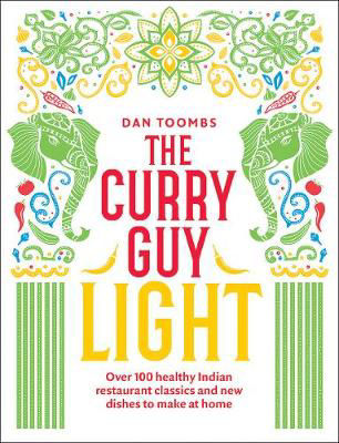 Picture of The Curry Guy Light: Over 100 lighter, fresher Indian curry classics
