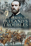 Picture of The Roots of Ireland's Troubles