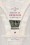 Picture of Act Book of the diocese of Armagh 1518 - 1522