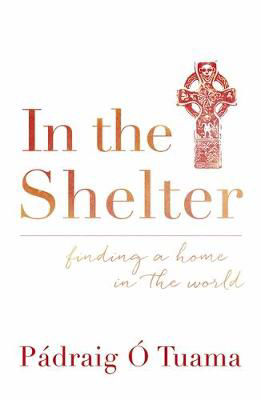 Picture of In the Shelter: Finding a Home in the World