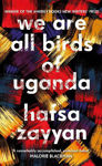 Picture of We Are All Birds of Uganda