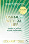 Picture of Oneness With All Life: Find your inner peace with the international bestselling author of A New Earth & The Power of Now