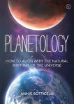 Picture of Planetology: How to Align with the Natural Rhythms of the Universe