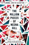 Picture of The Million Pieces of Neena Gill: Shortlisted for the Waterstones Children's Book Prize 2020